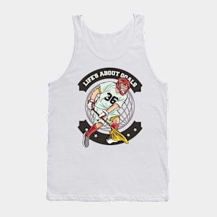 Funny Lacrosse Player Life Is About Goals Tank Top